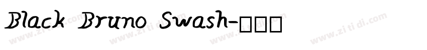 Black Bruno Swash字体转换